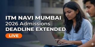 ITM Navi Mumbai MBA/BBA Admission 2026 Deadline Extended; Apply by April 30